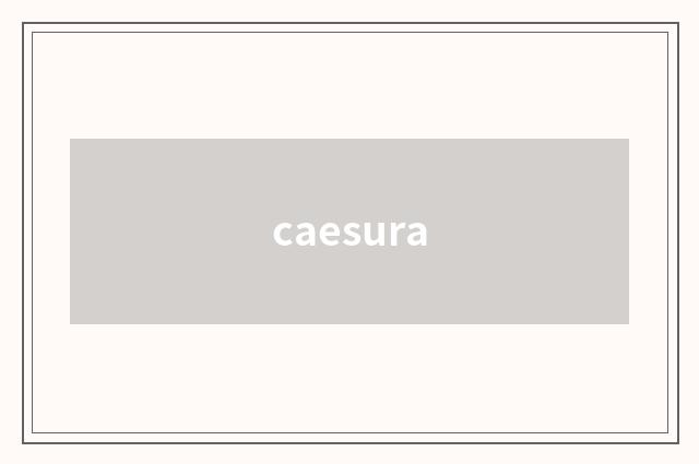 caesura