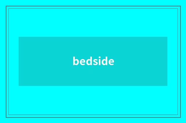bedside