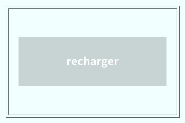 recharger