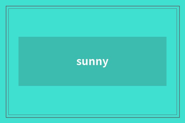 sunny