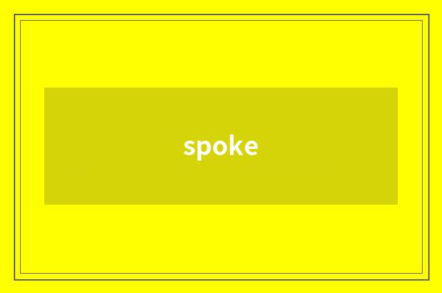 spoke