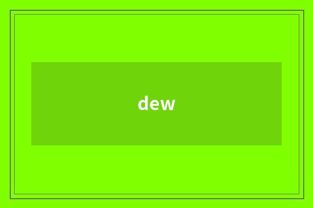 dew