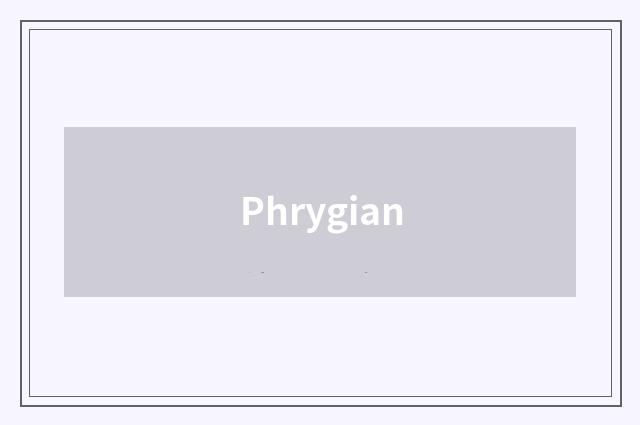 Phrygian