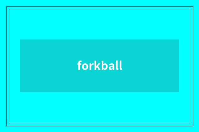 forkball