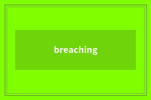breaching