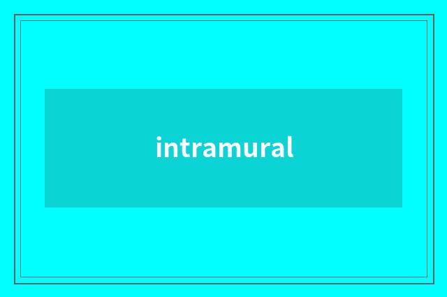 intramural