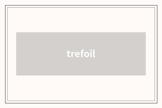trefoil