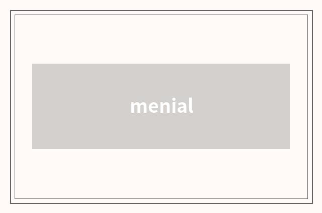 menial