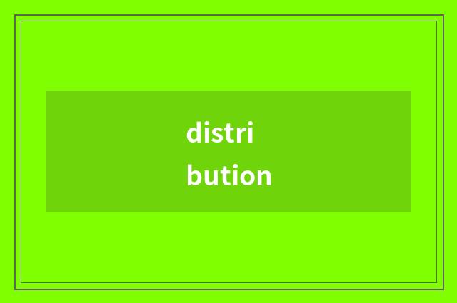 distribution