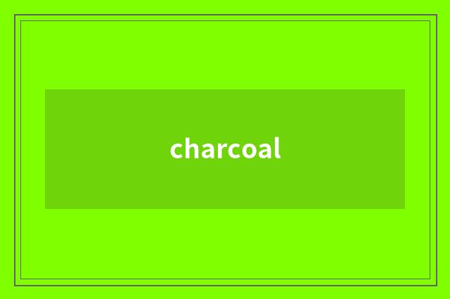 charcoal