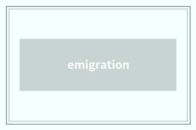 emigration