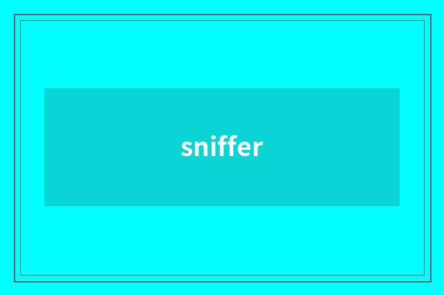 sniffer