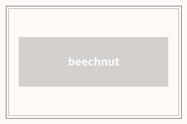 beechnut