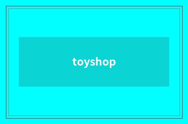toyshop