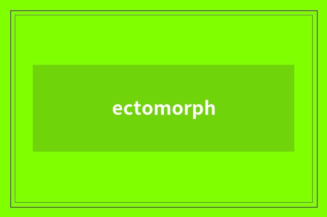 ectomorph