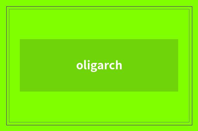 oligarch
