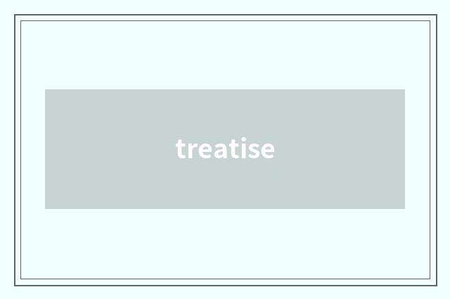 treatise