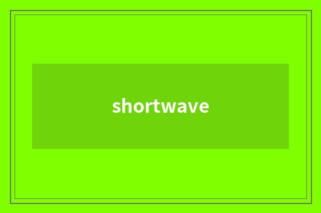 shortwave