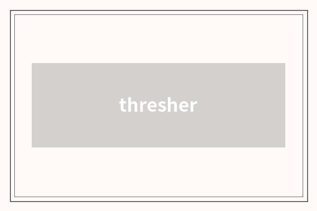 thresher