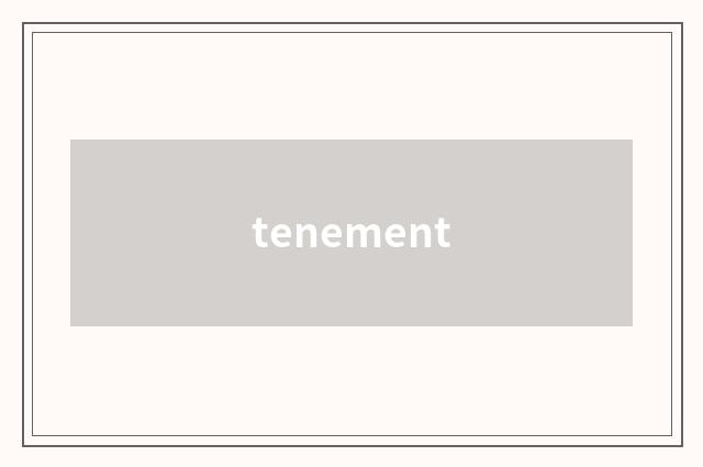 tenement
