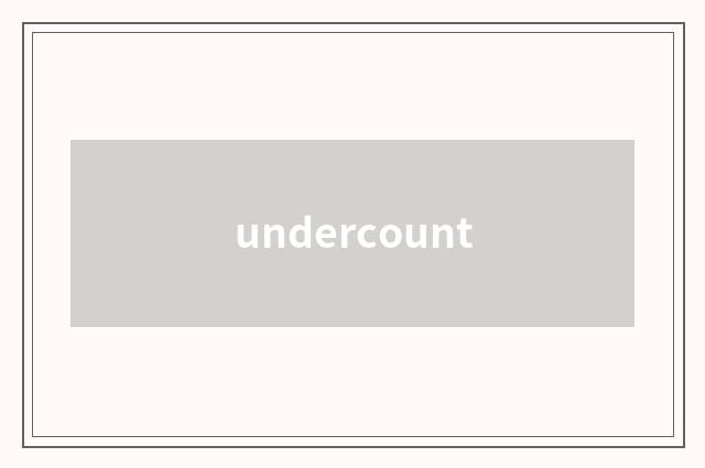 undercount