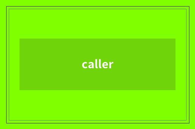 caller