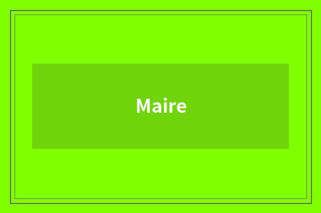 Maire