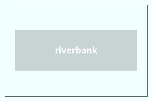 riverbank