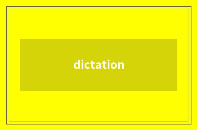 dictation