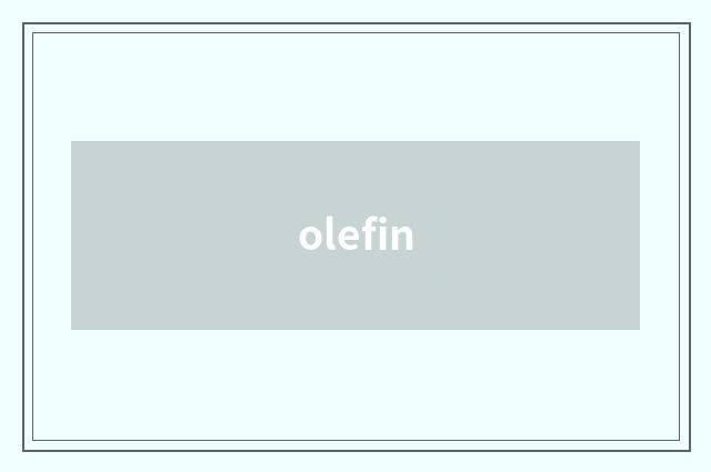 olefin