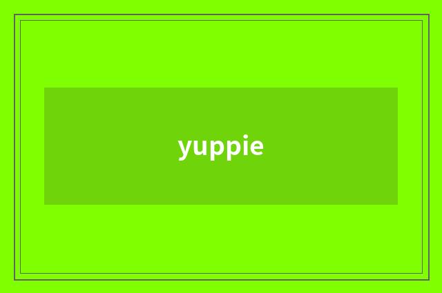 yuppie
