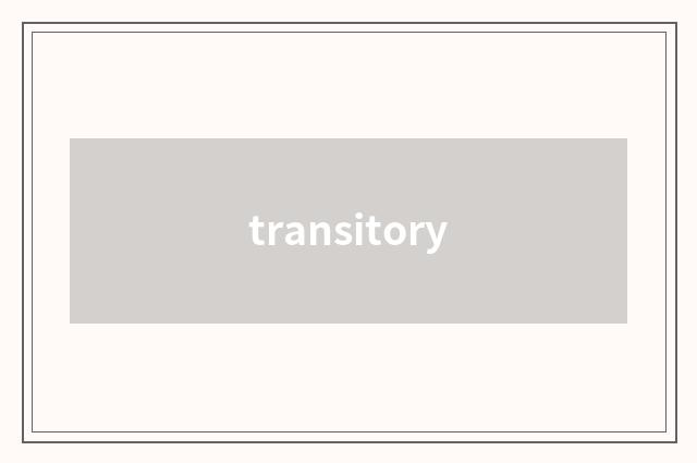 transitory