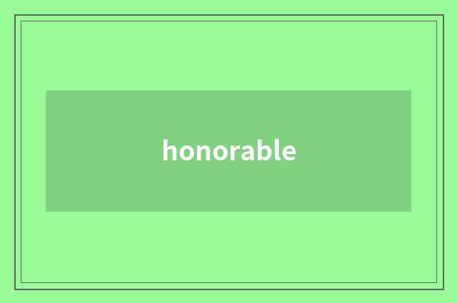 honorable