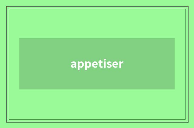 appetiser