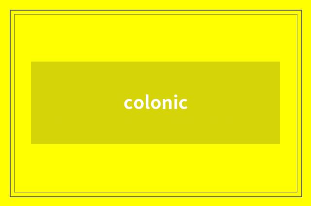 colonic