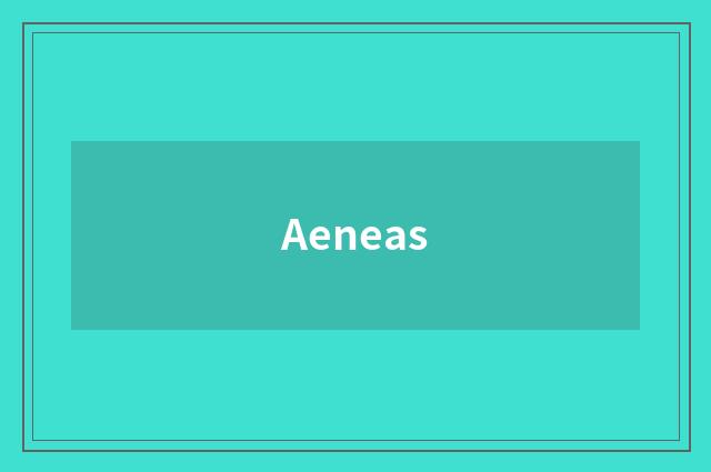 Aeneas