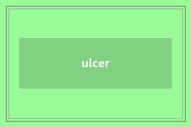 ulcer