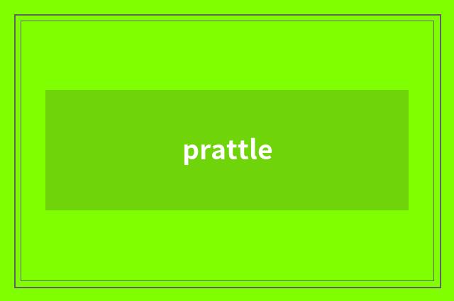 prattle