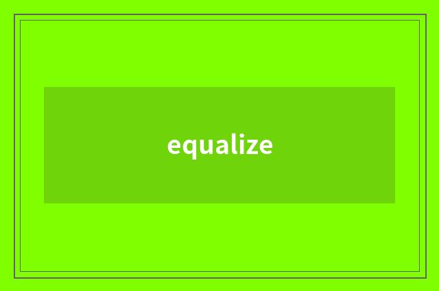equalize