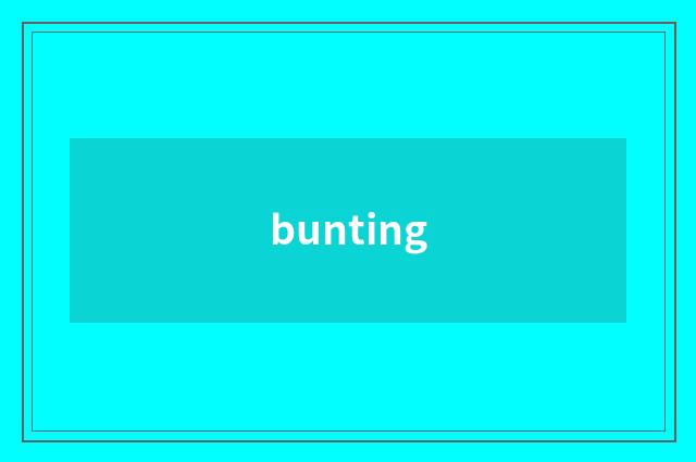 bunting