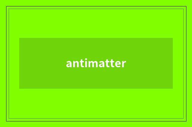 antimatter