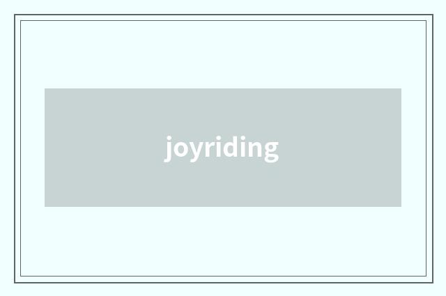 joyriding