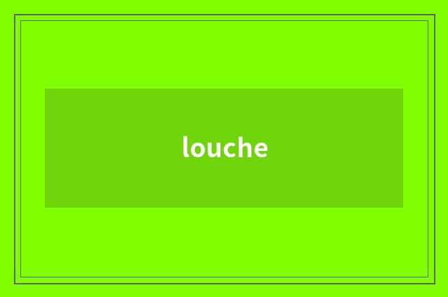 louche