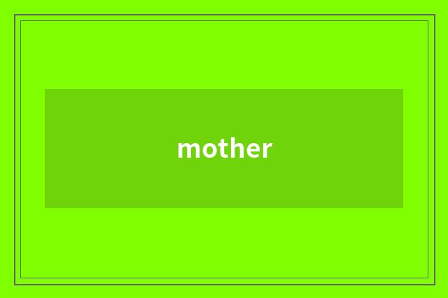 mother