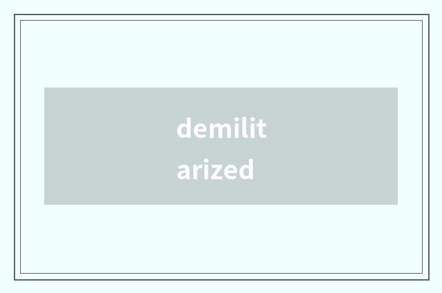 demilitarized