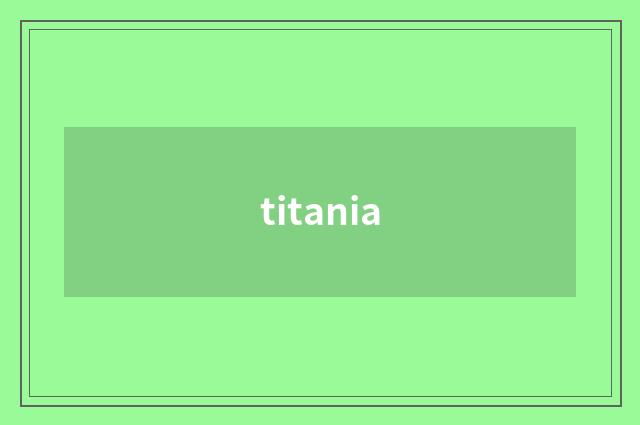 titania