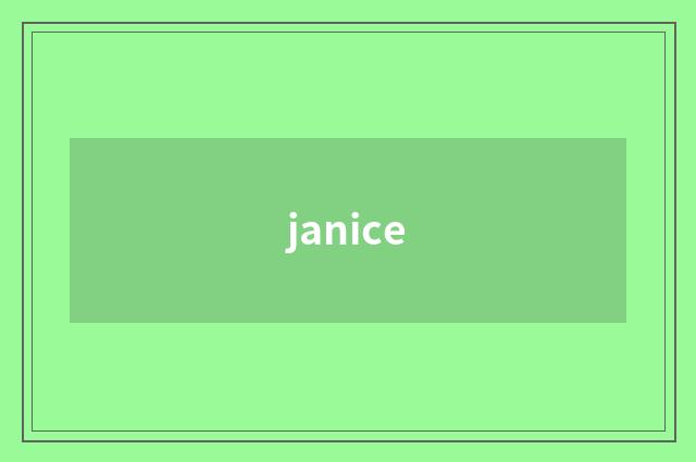 janice