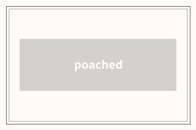 poached