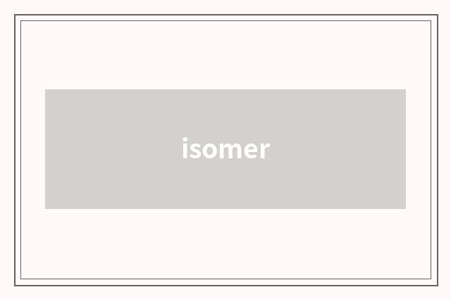 isomer