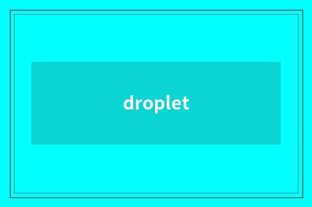 droplet